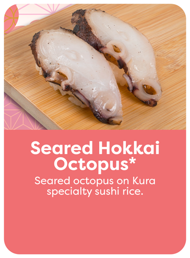 Seared Hokkai Octopus*