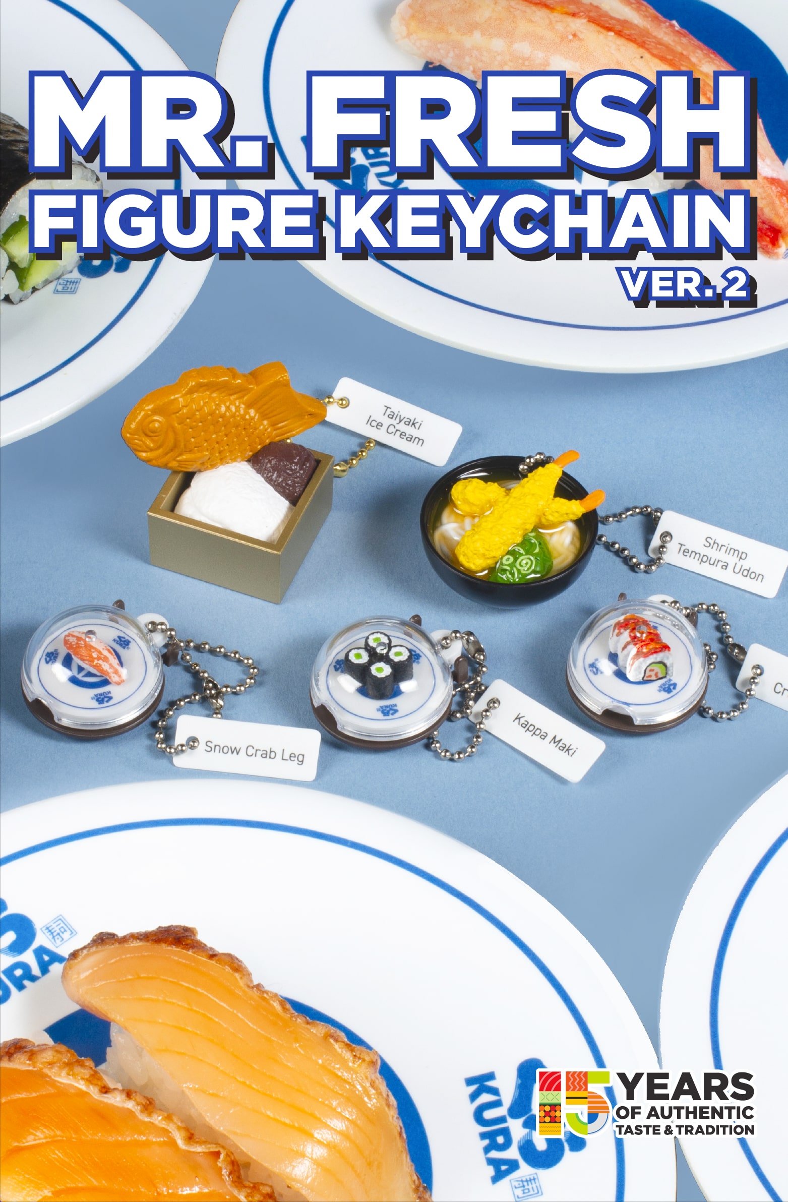 The Mr. Fresh Figure Keychain Version 2 is now available at all Kura Revolving Sushi Bar locations!